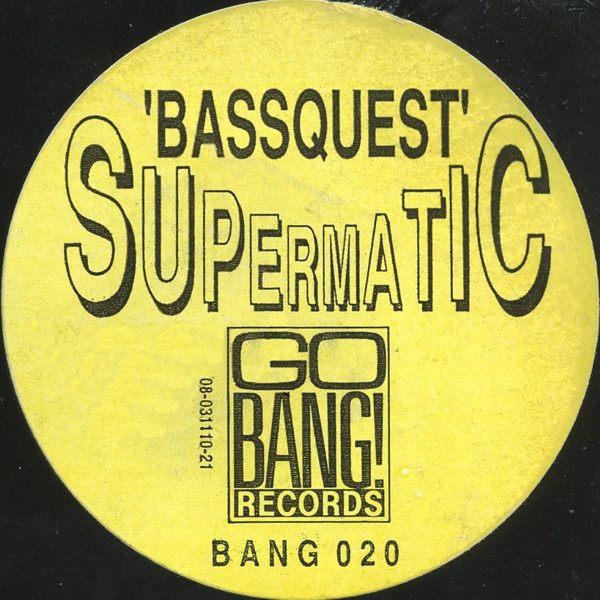 Supermatic - Bassquest | Go Bang! Records (BANG 020) - 2 Supermatic - Bassquest | Go Bang! Records (BANG 020) - 2