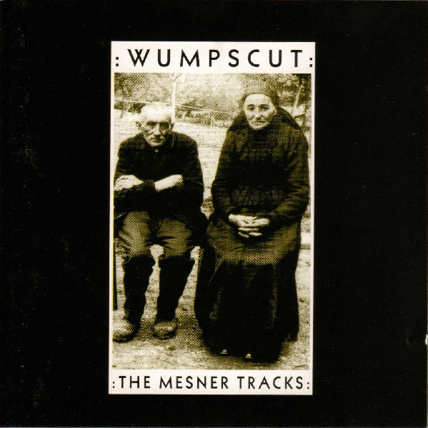 :wumpscut: - The Mesner Tracks | Beton Kopf Media (ETAH 3) - main