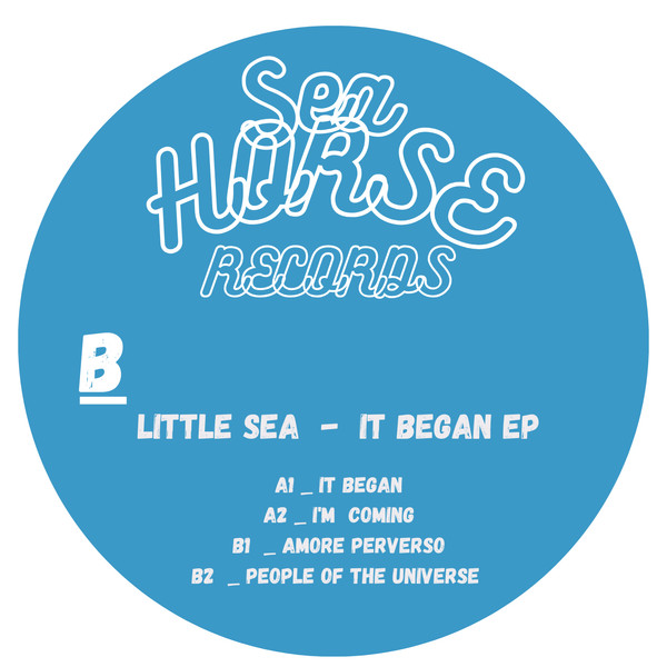 Little Sea - It Began | Sea Horse Record (SH01)