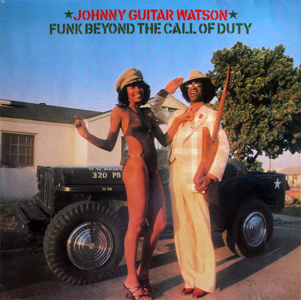 Johnny Guitar Watson - Funk Beyond The Call Of Duty | DJM Records (0064.204)
