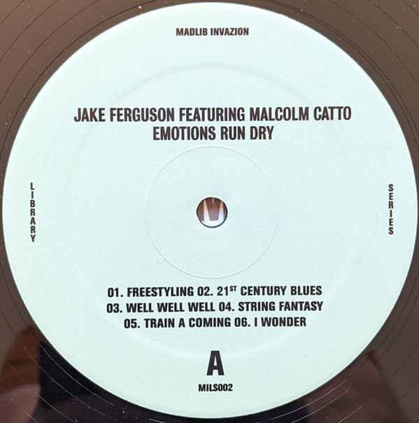 Jake Ferguson Featuring Malcom Catto - Emotions Run Dry | Madlib Invazion (MILS002)