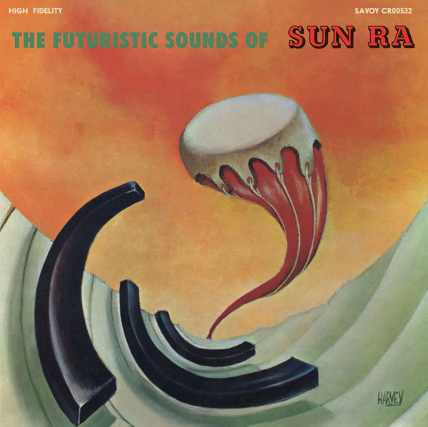 Sun Ra - The Futuristic Sounds Of Sun Ra | Craft Recordings (CR00532)