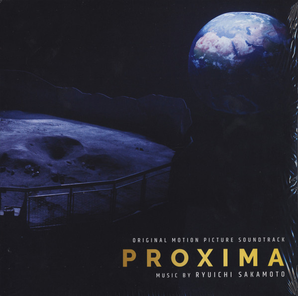 Ryuichi Sakamoto - Proxima (Original Motion Picture Soundtrack) | Milan (19439717931)