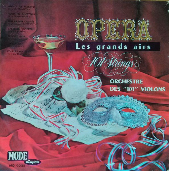 101 Strings - Les Grands Airs D'Opéra | Mode Disques (MD 9022)