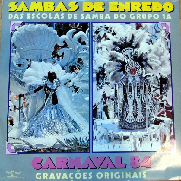 Various - Sambas De Enredo Das Escolas De Samba Do Grupo 1A - Carnaval 84 | Top Tape (503.6021)