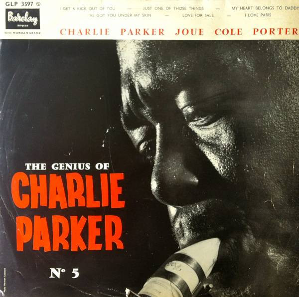 Charlie Parker - Charlie Parker Joue Cole Porter - The Genius Of Charlie Parker N° 5 | Barclay (GLP 3597) - main Charlie Parker - Charlie Parker Joue Cole Porter - The Genius Of Charlie Parker N° 5 | Barclay (GLP 3597) - main