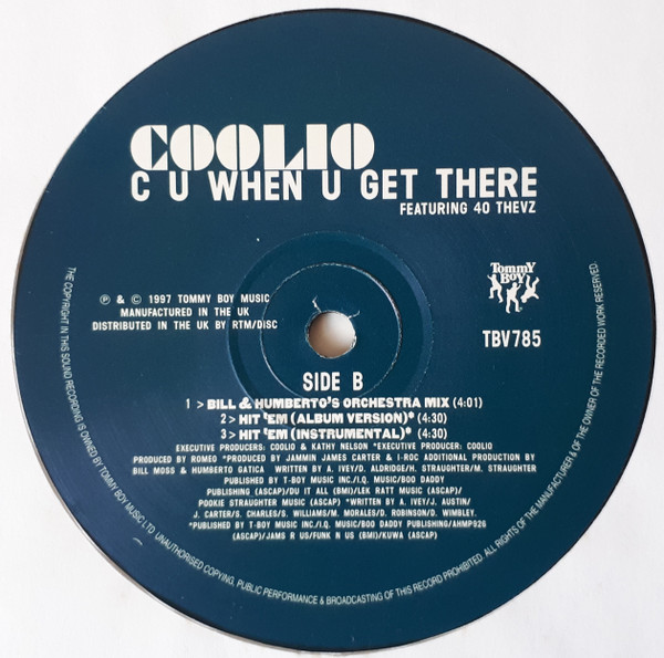 Coolio Featuring 40 Thevz - C U When U Get There / Hit 'Em | Tommy Boy (TBV785) - 4 Coolio Featuring 40 Thevz - C U When U Get There / Hit 'Em | Tommy Boy (TBV785) - 4