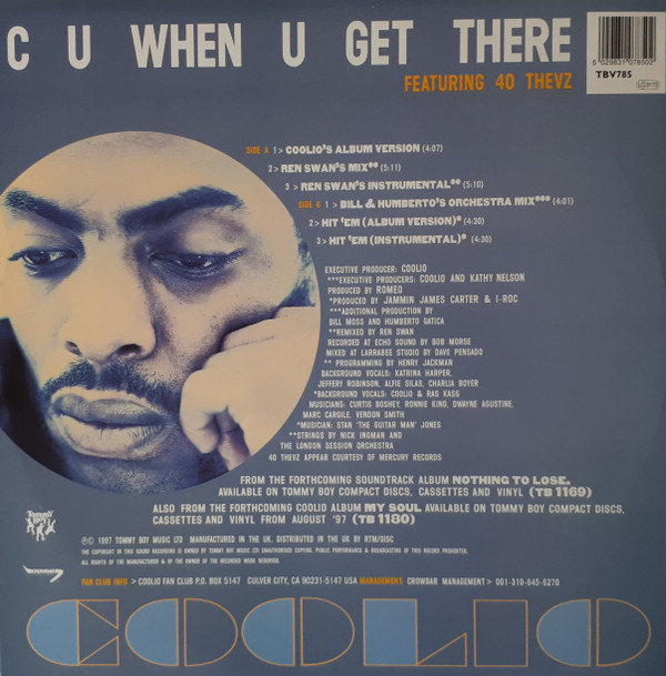 Coolio Featuring 40 Thevz - C U When U Get There / Hit 'Em | Tommy Boy (TBV785) - 2 Coolio Featuring 40 Thevz - C U When U Get There / Hit 'Em | Tommy Boy (TBV785) - 2
