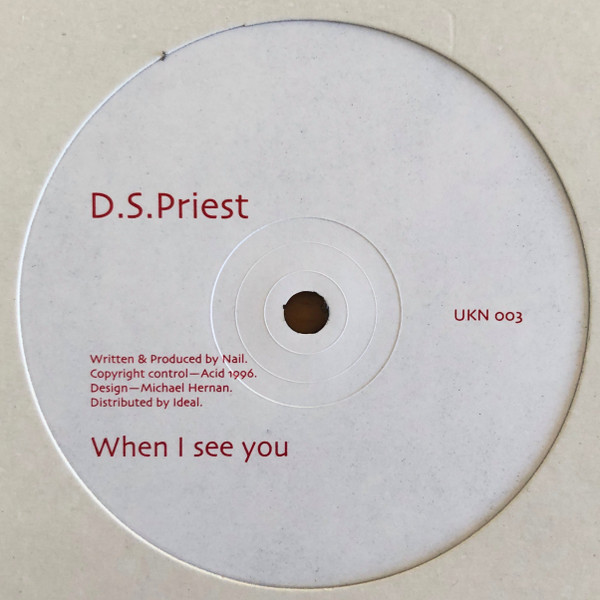D.S. Priest - When I See You (Acid Red) | Acid (UKN 003) - 2