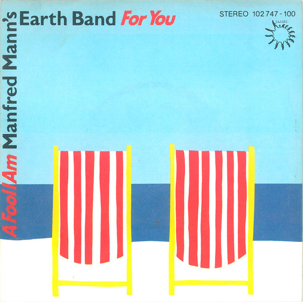 Manfred Mann's Earth Band - For You / A Fool I Am | Bronze (102 747) - main