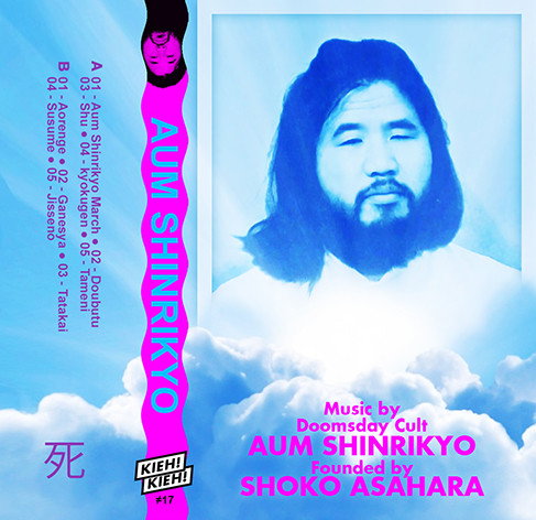 Aum Shinrikyo - Music By Doomsday Cult Aum Shinrikyo Founded By Shoko Asahara | Kieh! Kieh! (#17) - main