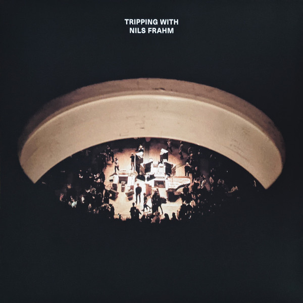Nils Frahm - Tripping With Nils Frahm | Erased Tapes Records (ERATP136LP) - main Nils Frahm - Tripping With Nils Frahm | Erased Tapes Records (ERATP136LP) - main
