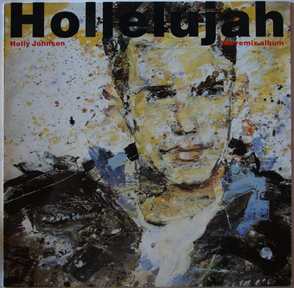 Holly Johnson - Hollelujah (The Remix Album) | MCA Records (MCL 1902)