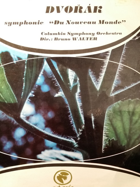 Antonín Dvořák , Columbia Symphony Orchestra , Bruno Walter - Symphonie "Du Nouveau Monde" | CBS (S 61017) Antonín Dvořák , Columbia Symphony Orchestra , Bruno Walter - Symphonie "Du Nouveau Monde" | CBS (S 61017)