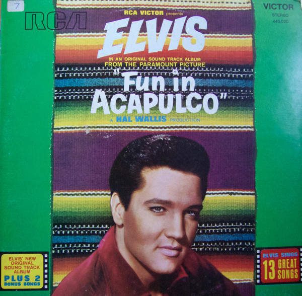 Elvis Presley - Fun In Acapulco | RCA Victor (443.020) - main