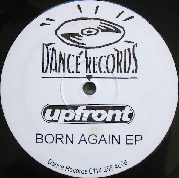Upfront - Born Again EP | Dance Records (DANCE 002) - 2