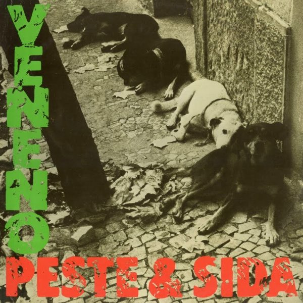 Peste & Sida - Veneno | Polydor (847364-1) - main