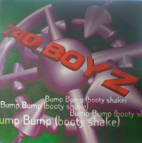 740 Boyz - Bump Bump (Booty Shake) | Max Music (NM 1287 MX)