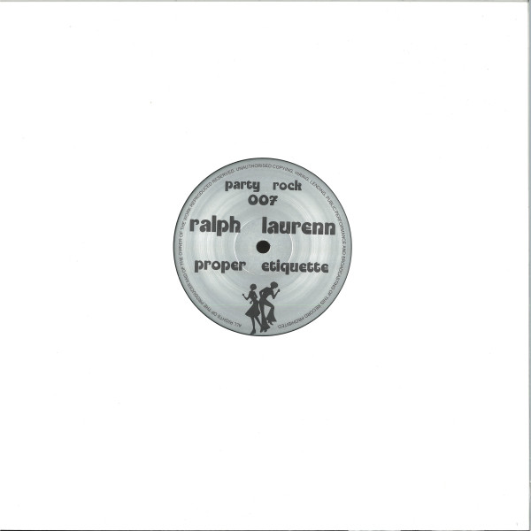 Ralph Laurenn - Proper Etiquette | Party Rock (PR 007) - 2 Ralph Laurenn - Proper Etiquette | Party Rock (PR 007) - 2
