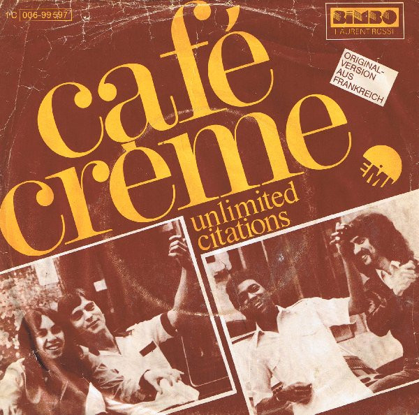 Café Crème - Unlimited Citations | EMI (1 C 006-99 597)