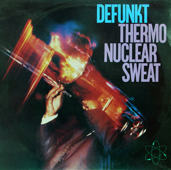 Defunkt - Thermonuclear Sweat | Hannibal Records (HNBL 1311)