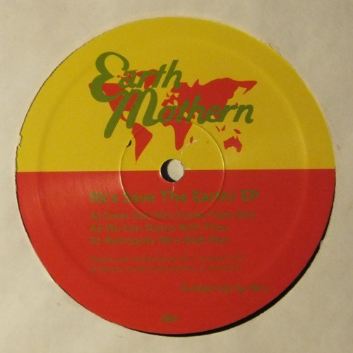 RK's - Save The Earth EP | Earth Mothern (EM02) - 2 RK's - Save The Earth EP | Earth Mothern (EM02) - 2