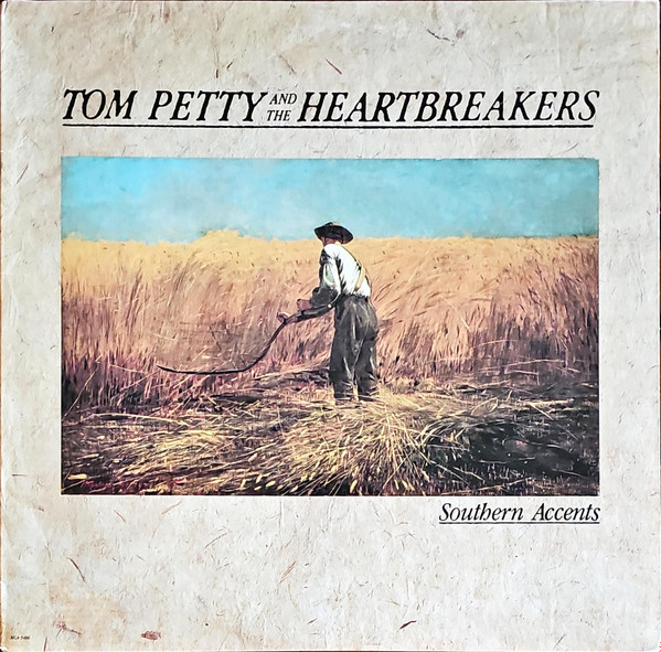 Tom Petty And The Heartbreakers - Southern Accents | MCA Records (MCA 5486) Tom Petty And The Heartbreakers - Southern Accents | MCA Records (MCA 5486)