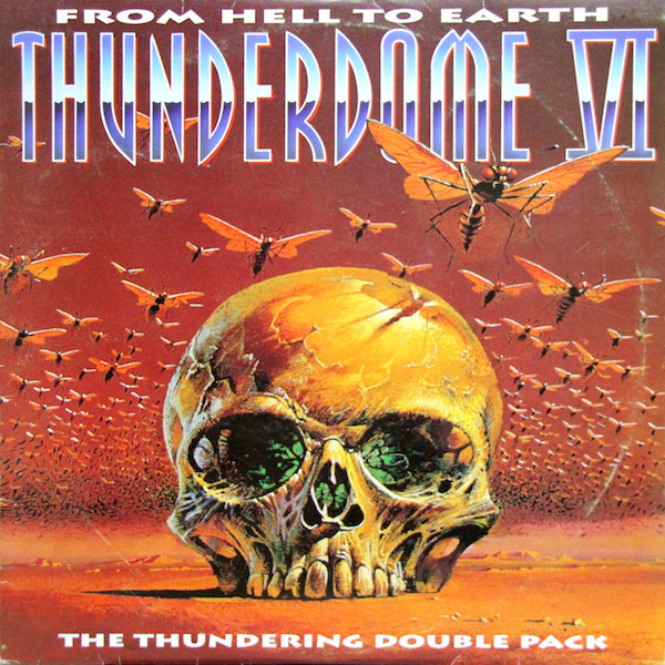 Various - Thunderdome VI - From Hell To Earth - The Thundering Double Pack | ID&T (THUNDER 6) - main Various - Thunderdome VI - From Hell To Earth - The Thundering Double Pack | ID&T (THUNDER 6) - main