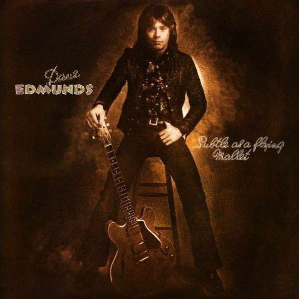 Dave Edmunds - Subtle As A Flying Mallet | RCA Victor (PL 25129) - main Dave Edmunds - Subtle As A Flying Mallet | RCA Victor (PL 25129) - main