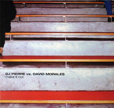 DJ Pierre Vs David Morales - Make It Hot | Airplane! Records (ARP 21026) - main DJ Pierre Vs David Morales - Make It Hot | Airplane! Records (ARP 21026) - main