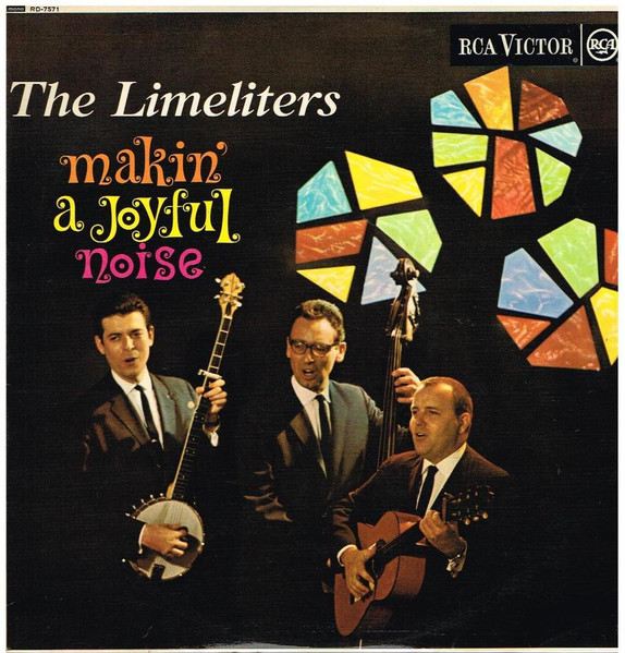 The Limeliters - Makin' A Joyful Noise | RCA Victor (RD-7571)