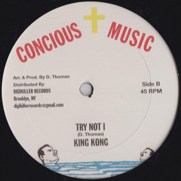King Kong - He Was A Friend / Try Not I | Concious Music (DKR-006) - 2