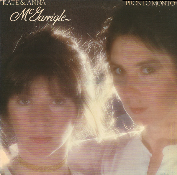 Kate & Anna McGarrigle - Pronto Monto | Warner Bros. Records (BSK 3248) - main Kate & Anna McGarrigle - Pronto Monto | Warner Bros. Records (BSK 3248) - main