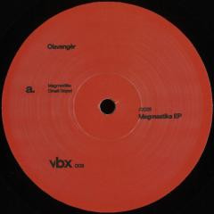 Olsvangèr - Magmastika EP | VBX Music (VBX009) - main Olsvangèr - Magmastika EP | VBX Music (VBX009) - main