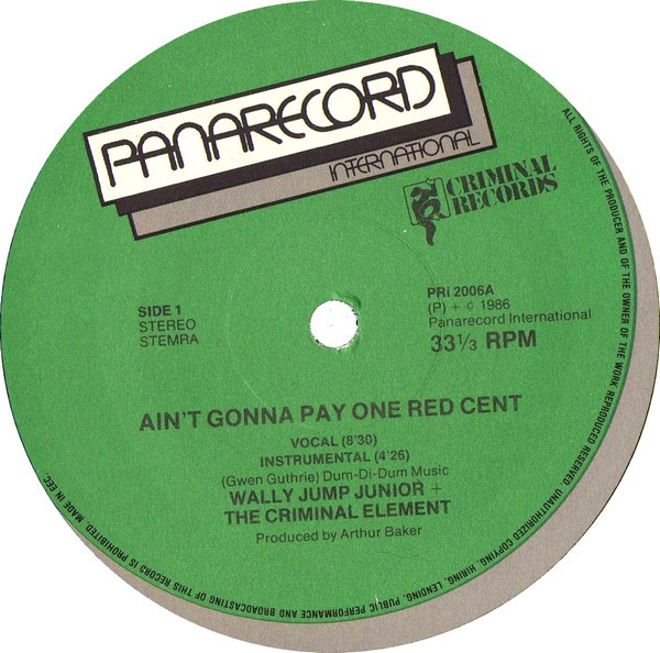 Wally Jump Jr & The Criminal Element - Ain't Gonna Pay One Red Cent | Panarecord International (PRi 2006) - main