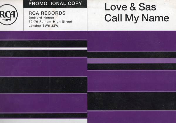 Love & Sas - Call My Name | RCA (LANX2) Love & Sas - Call My Name | RCA (LANX2)