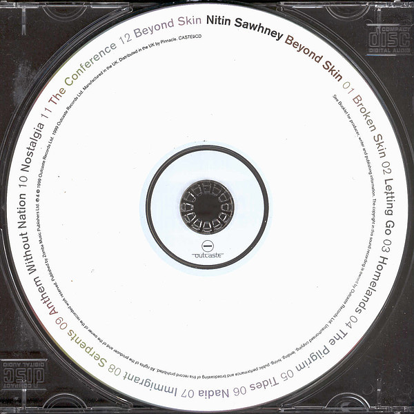 Nitin Sawhney - Beyond Skin | Outcaste Records (CASTE9CD) - 3 Nitin Sawhney - Beyond Skin | Outcaste Records (CASTE9CD) - 3
