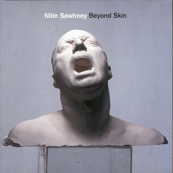 Nitin Sawhney - Beyond Skin | Outcaste Records (CASTE9CD)