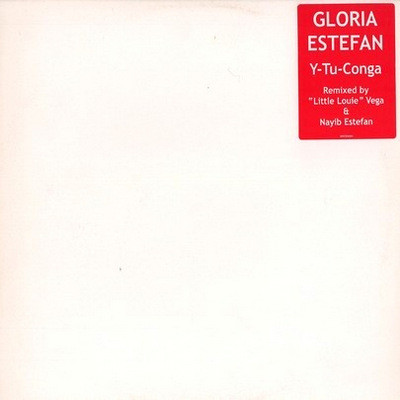 Gloria Estefan - Y-Tu-Conga | Not On Label (Gloria Estefan) (0097256003) - main Gloria Estefan - Y-Tu-Conga | Not On Label (Gloria Estefan) (0097256003) - main
