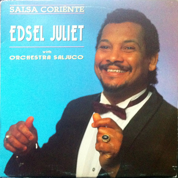 Edsel Juliet With Orchestra Saljuco - Salsa Coriënte | Not On Label (BM 320)