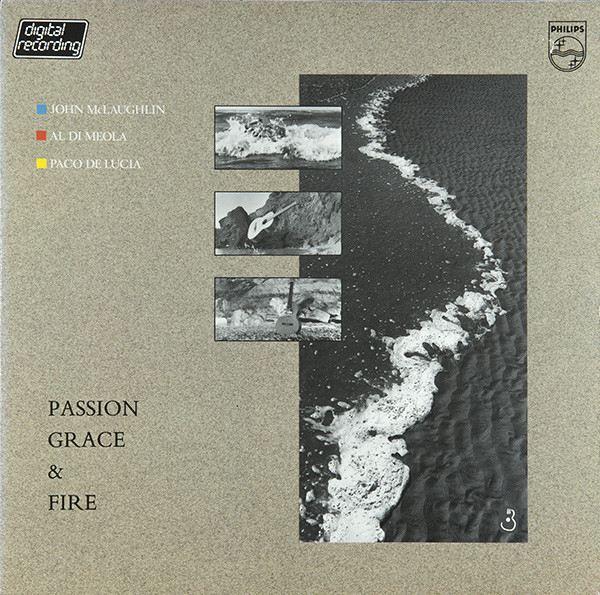 John McLaughlin - Al Di Meola - Paco De Lucía - Passion, Grace & Fire | Philips (811 334-1)