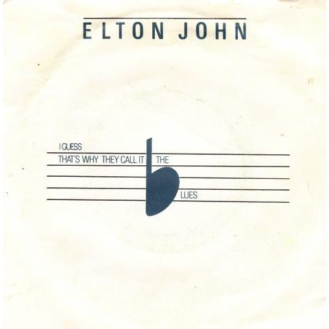 Elton John - I Guess That's Why They Call It The Blues | The Rocket Record Company (812 168-7) - main Elton John - I Guess That's Why They Call It The Blues | The Rocket Record Company (812 168-7) - main