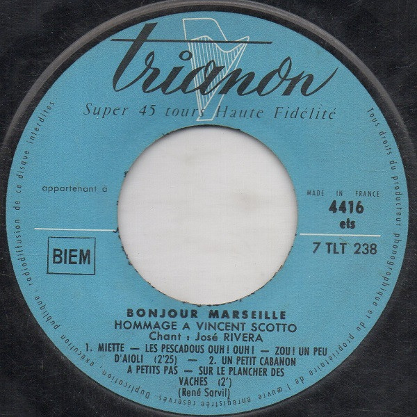 José Rivera - Bonjour Marseille - Hommage À Vincent Scotto | Trianon (4416 ets) - 4