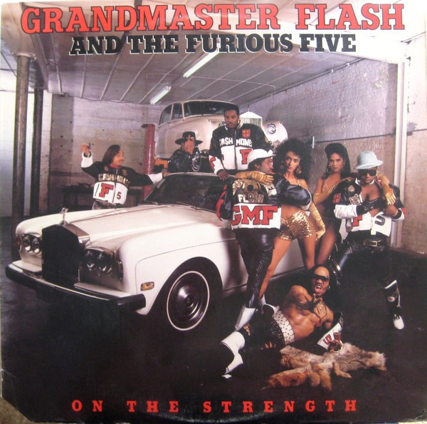 Grandmaster Flash & The Furious Five - On The Strength | Elektra (60769-1)