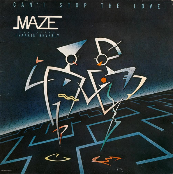Maze Featuring Frankie Beverly - Can't Stop The Love | Capitol Records (EJ 2402881) - main Maze Featuring Frankie Beverly - Can't Stop The Love | Capitol Records (EJ 2402881) - main