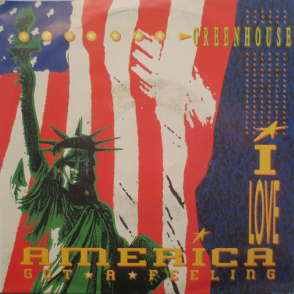 Green House - I Love America / Got A Feeling | TELDEC (9031-72103-7)