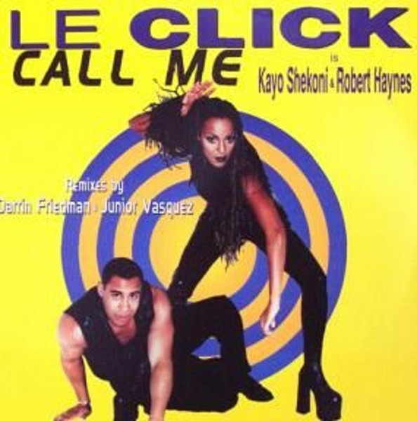 Le Click - Call Me | Logic Records (74321 45726 1) - main