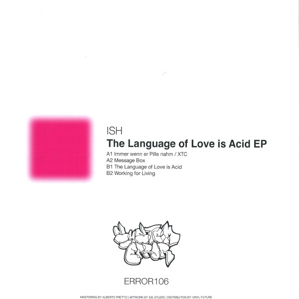 Ismael Pretto - The Language Of Love Is Acid EP | System Error (ERROR106) - 2