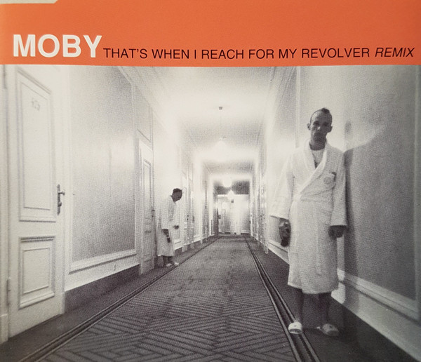 Moby - That's When I Reach For My Revolver (Remix) | Mute Records Ltd. (LCDMute 184) - main