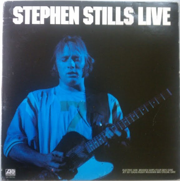 Stephen Stills - Stephen Stills Live | Atlantic (SD 18156) Stephen Stills - Stephen Stills Live | Atlantic (SD 18156)